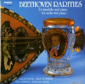 Beethoven Rarities (For Mandolin And Piano, For Violin And Piano)