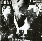 D.O.A. And Friends : Expo Hurts Everyone