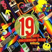 19 The 30th Anniversary Remixes
