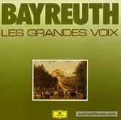 Bayreuth: Les Grandes Voix (Volume I)