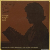 Folk Songs Of The South As Sung By Winifred Smith