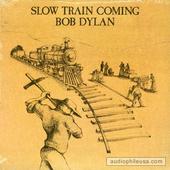 Slow Train Coming