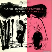 Piano Interpretations By Bud Powell