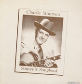 Charlie Monroe's Souvenir Songbook
