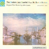 The Modern Jazz Quartet Plays “No Sun In Venice”