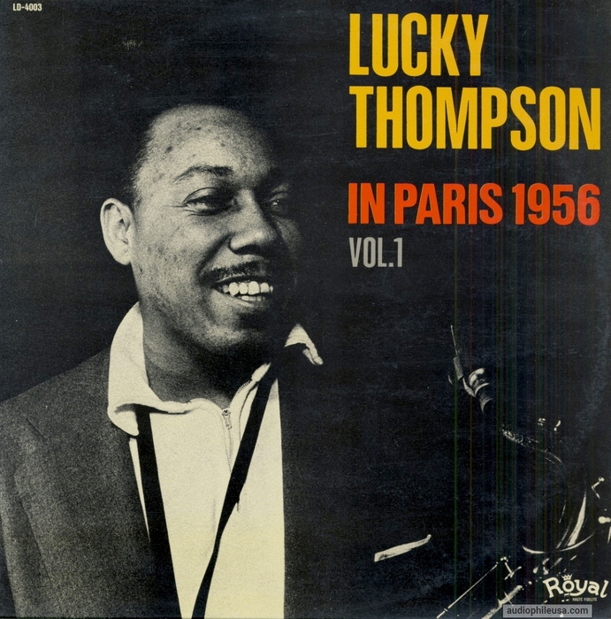 Lucky Thompson in Paris 1956 vol.1
