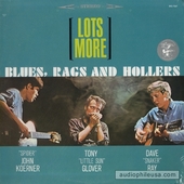 Lots More Blues, Rags & Hollers