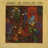 James Lee Stanley Too