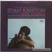 From The Creative World Of Stan Kenton Comes Jean Turner