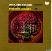 Stan Kenton Conducts The Los Angeles Neophonic Orchestra