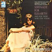 Serenade For Elisabeth And For Those Who Stay Young