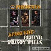 Napa Presents A Concert: Behind Prison Walls