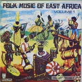 Folk Music Of East Africa: Volume 1 Kenya