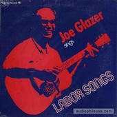 Joe Glazer Sings Labor Songs