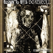 Blown To Bits / Deatholl Split LP