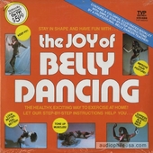 The Joy Of Belly Dancing