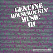Genuine Houserockin' Music III