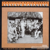 La Historia De Son Cubano - The Roots Of Salsa - Volume II