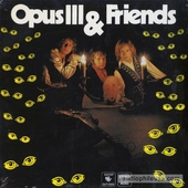 Opus III & Friends