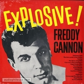 The Explosive Freddy Cannon