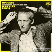 Nuggets : 16 Rare Tracks By Jerry Lee Lewis