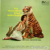 To Soothe The Savage