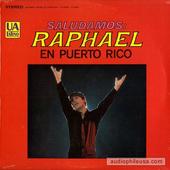 Saludamos: Raphael En Puerto Rico