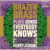 Brazen Brass Plays Songs Everybody Knows