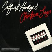 Catfish Hodge & Chicken Legs
