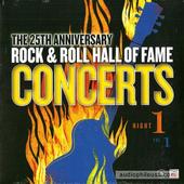 The 25th Anniversary Rock & Roll Hall of Fame Concerts Night 1 - Vol. 1