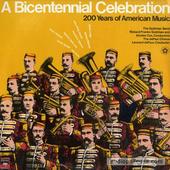 Bicentennial Celebration 200 Years Of American Music