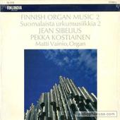 Finnish Organ Music 2 / Suomalaista Urkumusiikkia 2
