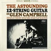 The Astounding 12-String Guitar Of Glen Campbell