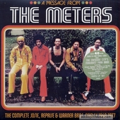 A Message From The Meters (The Complete Josie, Reprise & Warner Bros. Singles 1968-1977)