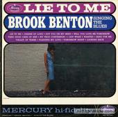 Lie To Me - Brook Benton Singing The Blues