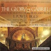 The Glory Of Gabrieli (Music For Multiple Choirs, Brass And Organ)