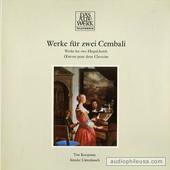 Werke Für Zwei Cembali   Works For Two Harpsichords/Oeuvres Pour Deux Clavecins