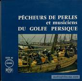 Pêcheurs De Perles Et Musiciens Du Golfe Persique