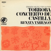 Spanish Music For Guitar - Torroba: Concerto De Castilla And Selected Solo Works