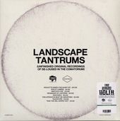 Landscape Tantrums (Unfinished Original Recordings Of De?-?Loused In The Comatorium)