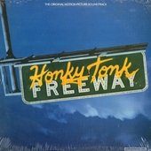 Honky Tonk Freeway (The Original Motion Picture Soundtrack)