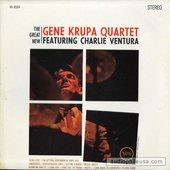 The Great New Gene Krupa Quartet Featuring Charlie Ventura