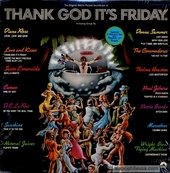 Thank God It's Friday (The Original Motion Picture Soundtrack)