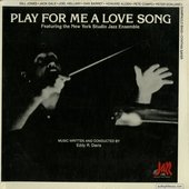 Play For Me A Love Song