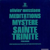 Méditations Sur Le Mystère De La Sainte Trinité - Pour Orgue