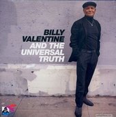Billy Valentine And The Universal Truth