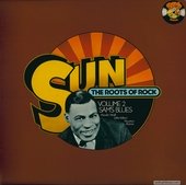 Sun: The Roots Of Rock: Volume 2: Sam's Blues