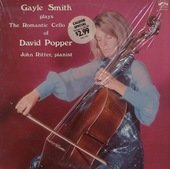 Gayle Smith Plays The Romantic Cello Music Of David Popper