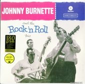 Johnny Burnette And The Rock 'N Roll Trio