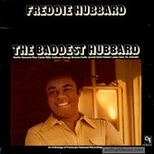 The Baddest Hubbard (An Anthology Of Previously Released Recordings)